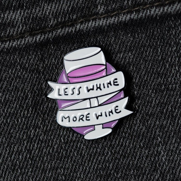 Wine Pin - Less Whine More Wine - Urbandealss